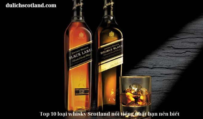 Read more about the article Top 10 loại whisky Scotland nổi tiếng nhất bạn nên biết