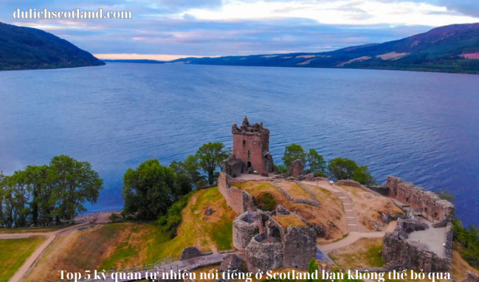 Read more about the article Top 5 kỳ quan tự nhiên nổi tiếng ở Scotland bạn không thể bỏ qua